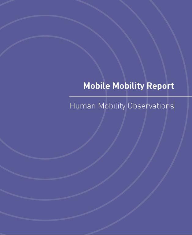 Mobile Mobility Report - Human Mobility Observations